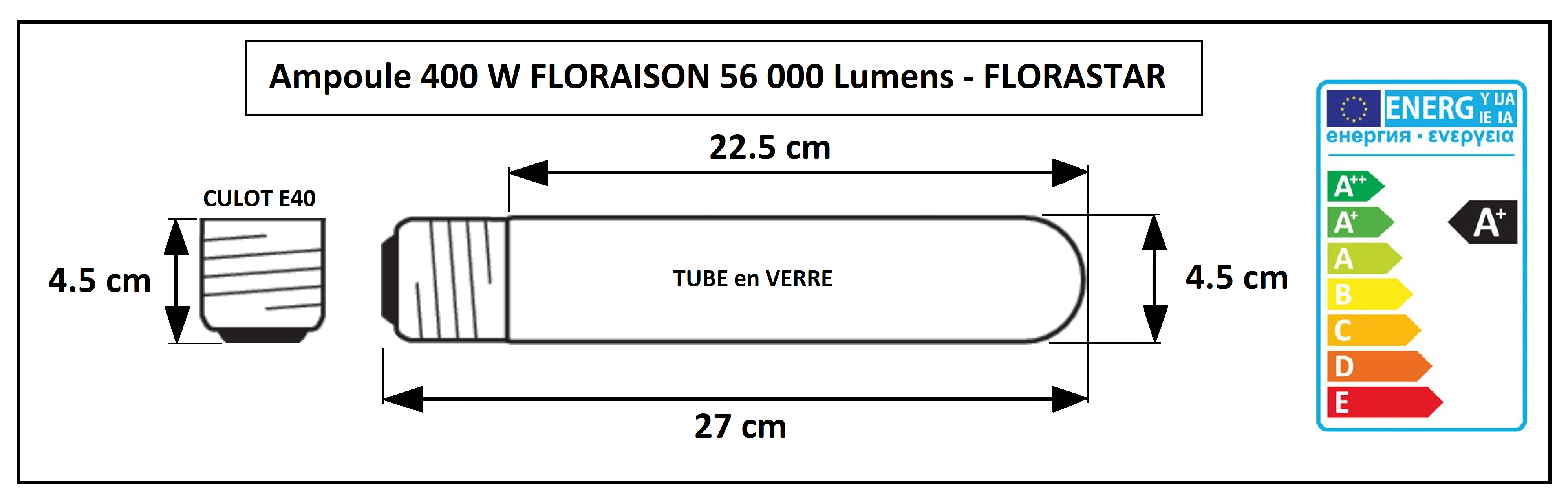 Dimensions de l'ampoule super floraison 400W Florastar